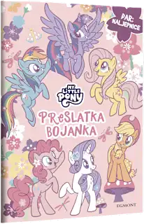Bojanka My Little Pony – Preslatka bojanka, 1 kom.