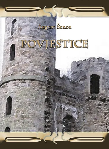 Povjestice, August Šenoa