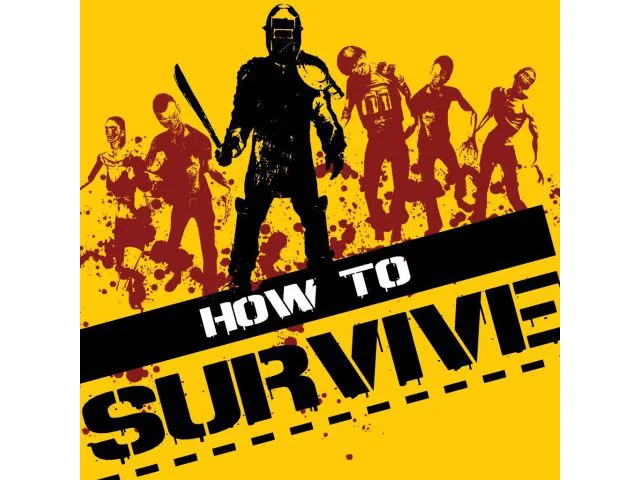 Ključ za PC igru: How to Survive, STEAM CD Key