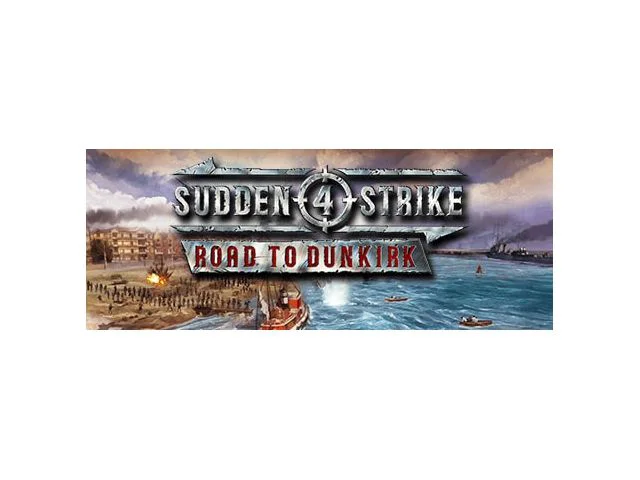 Ključ za PC igru: Sudden Strike 4 - Road to Dunkirk